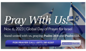 Morning Prayer | November 6, 2023 – Global Day of Prayer for Israel